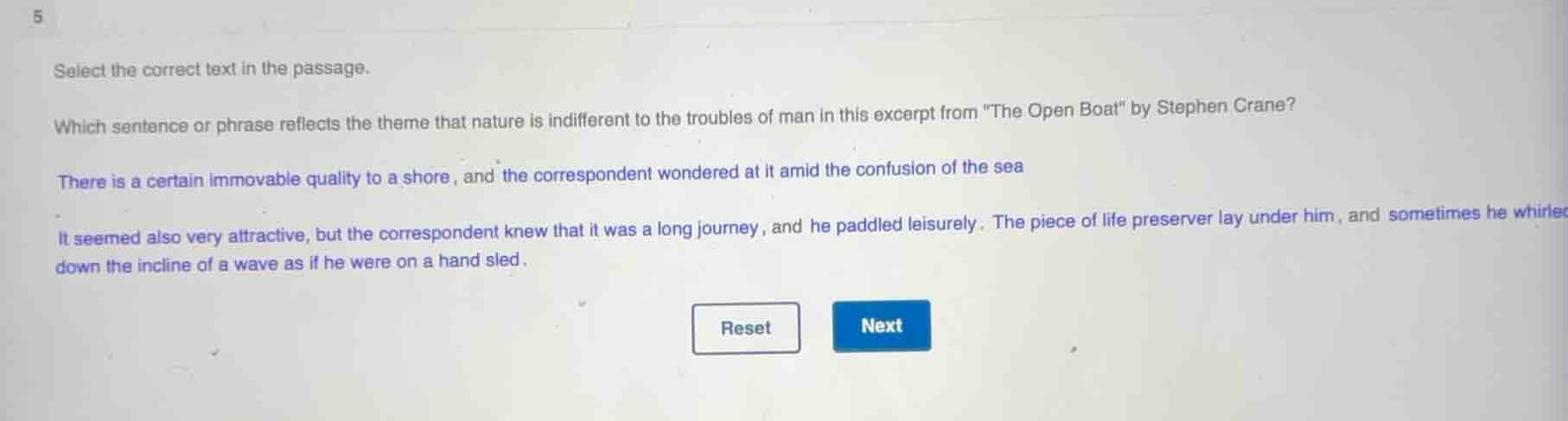 select the correct text in the passage. which sentence or phrase reflec…