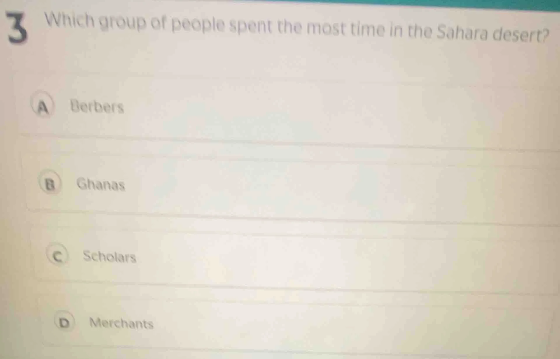 3 which group of people spent the most time in the sahara desert? a ber…