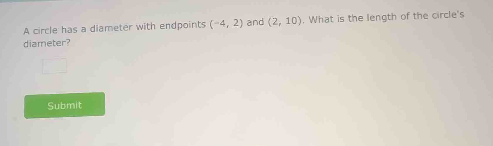 a circle has a diameter with endpoints (-4, 2) and (2, 10). what is the…