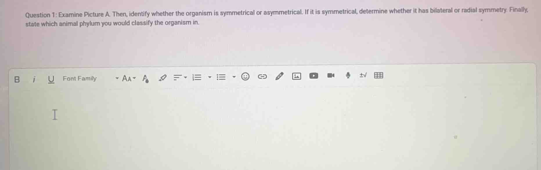 question 1: examine picture a. then, identify whether the organism is s…