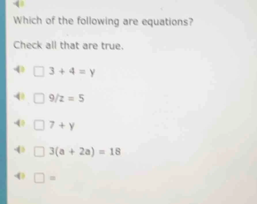 which of the following are equations? check all that are true. - □ $3 +…