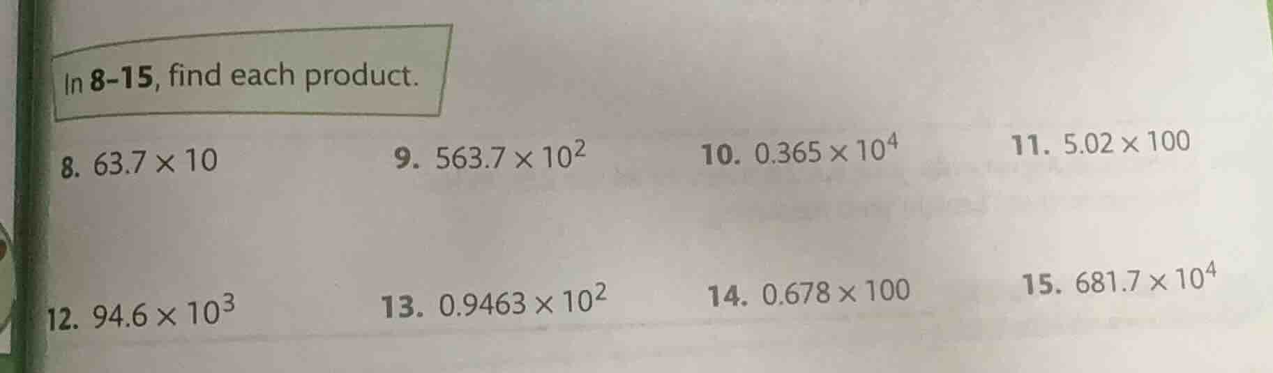 in 8-15, find each product. 8. $63.7 \\times 10$ 9. $563.7 \\times 10^2…