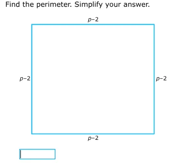 find the perimeter. simplify your answer. diagram of a square with each…