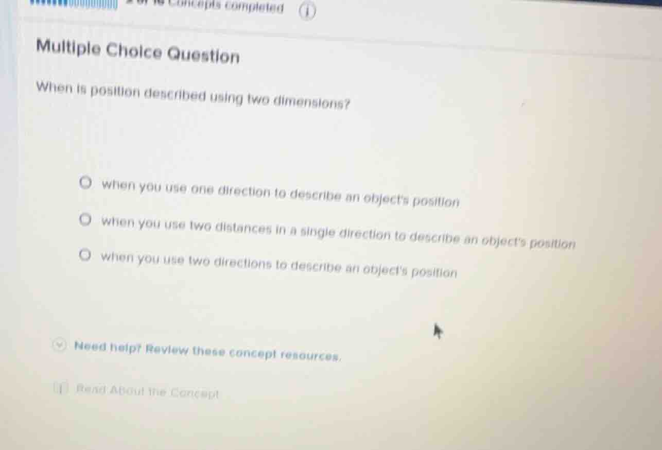multiple choice question when is position described using two dimension…