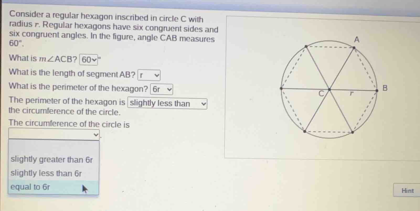 consider a regular hexagon inscribed in circle c with radius r. regular…