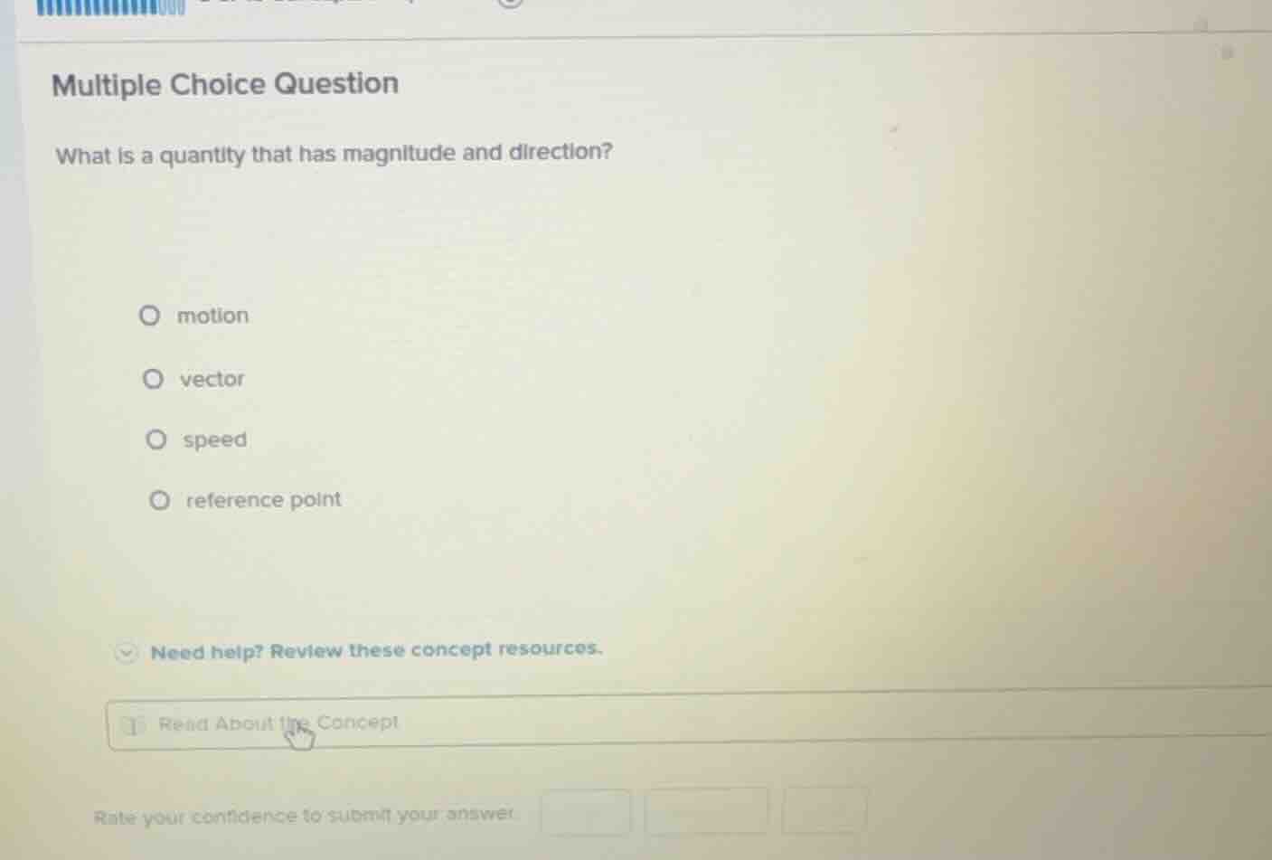 multiple choice question what is a quantity that has magnitude and dire…