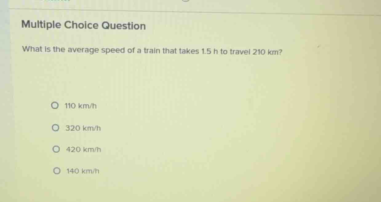 multiple choice question what is the average speed of a train that take…