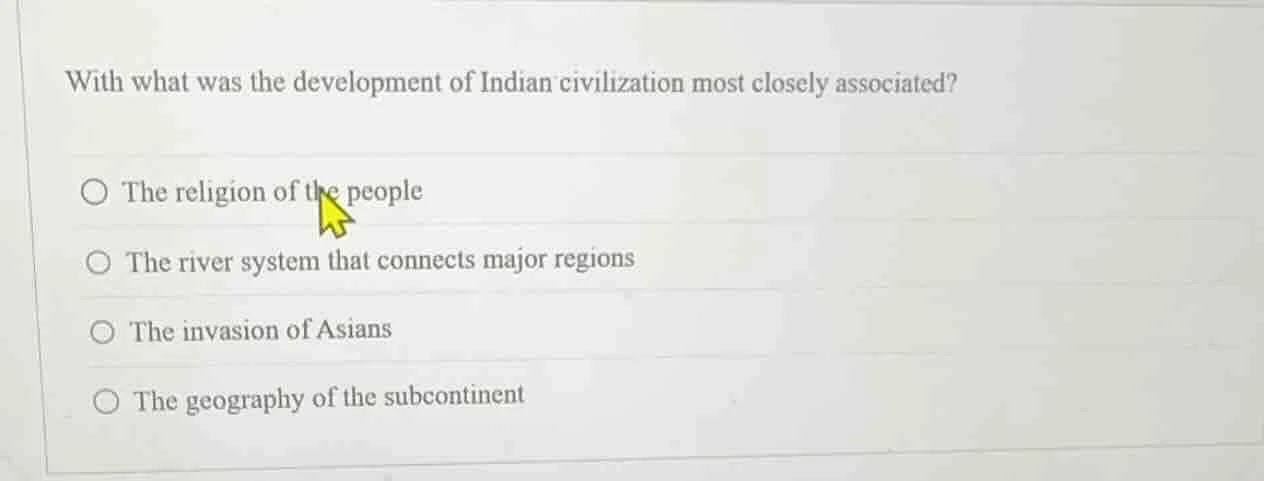 with what was the development of indian civilization most closely assoc…