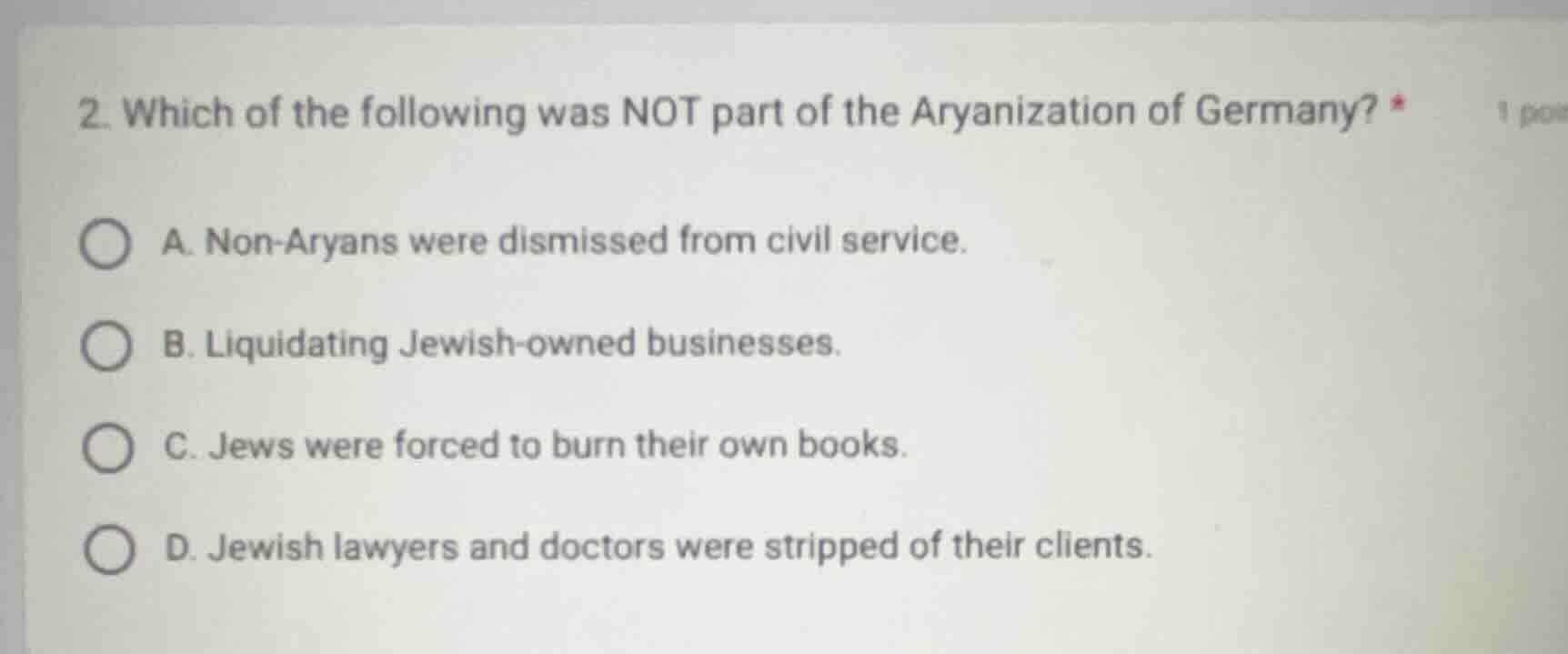 2. which of the following was not part of the aryanization of germany? …