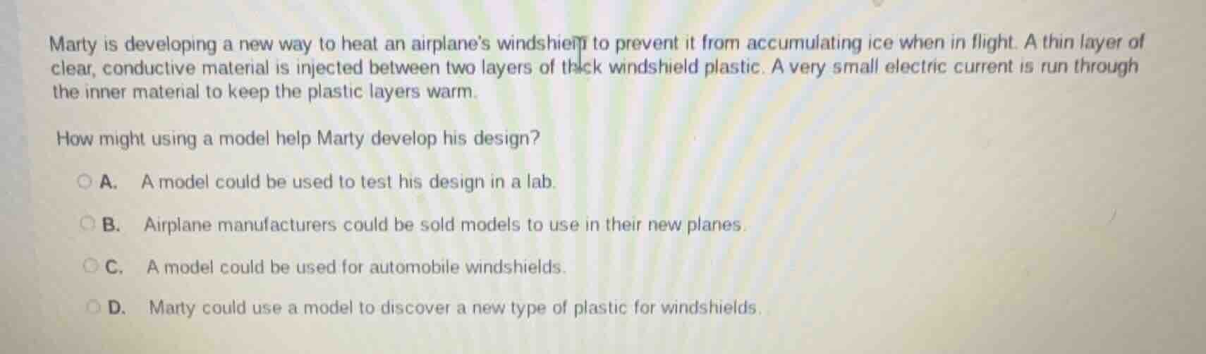 marty is developing a new way to heat an airplane’s windshield to preve…