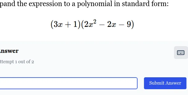 expand the expression to a polynomial in standard form: ((3x + 1)(2x^2 …