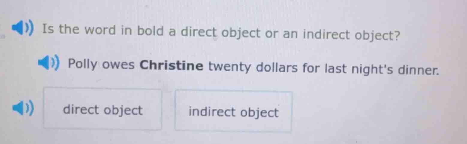 is the word in bold a direct object or an indirect object? polly owes c…