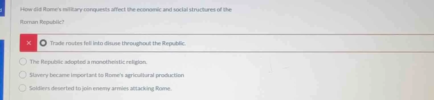 how did romes military conquests affect the economic and social structu…