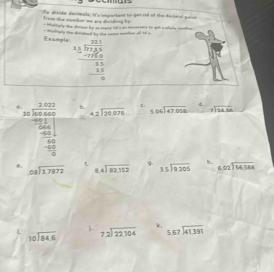 to divide decimals, its important to get rid of the decimal point from …