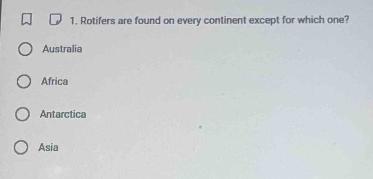 1. rotifers are found on every continent except for which one? australi…