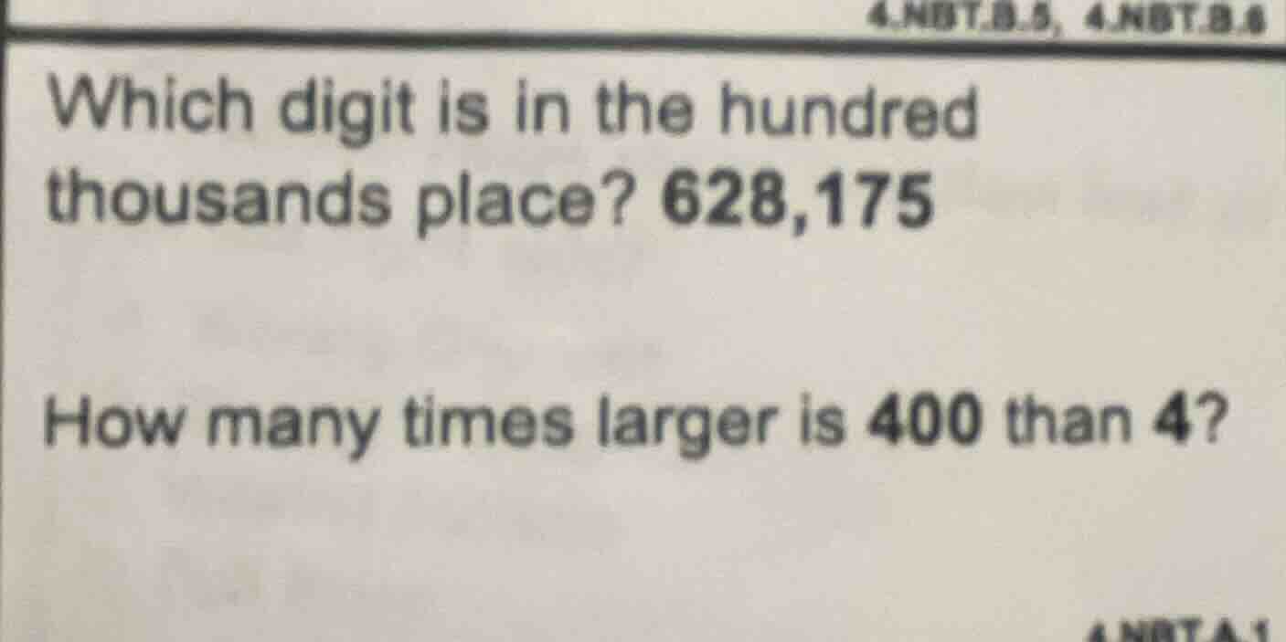 which digit is in the hundred thousands place? 628,175 how many times l…