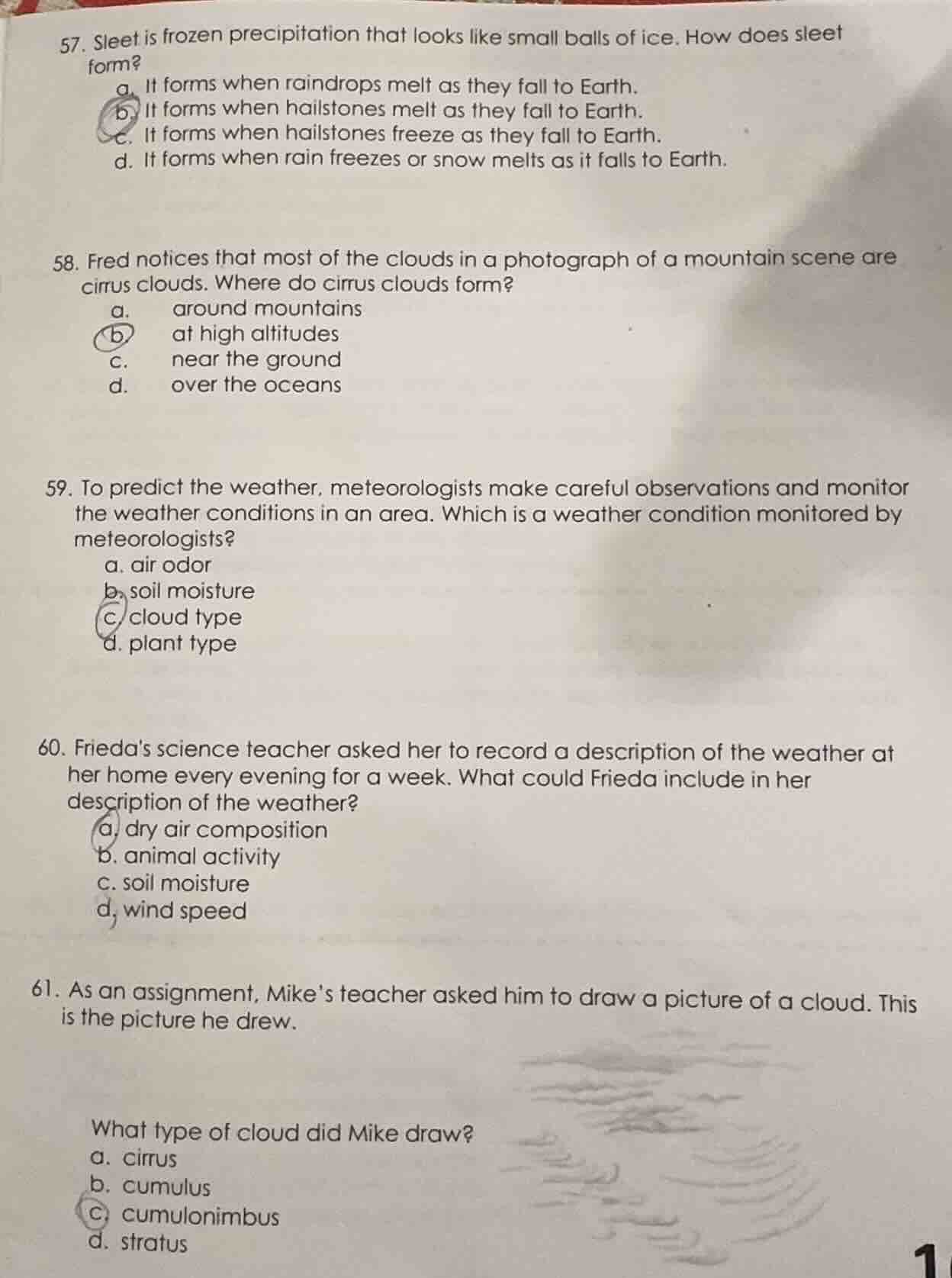 57. sleet is frozen precipitation that looks like small balls of ice. h…