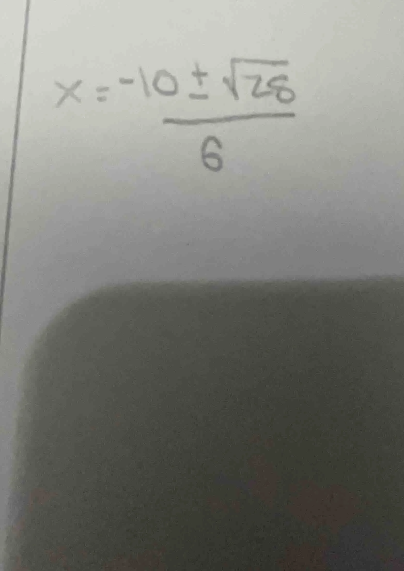 x = \\frac{-10 \\pm \\sqrt{28}}{6}