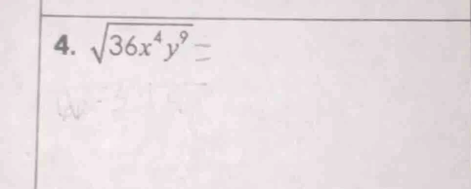 4. \\(\\sqrt{36x^4y^9}=\\)