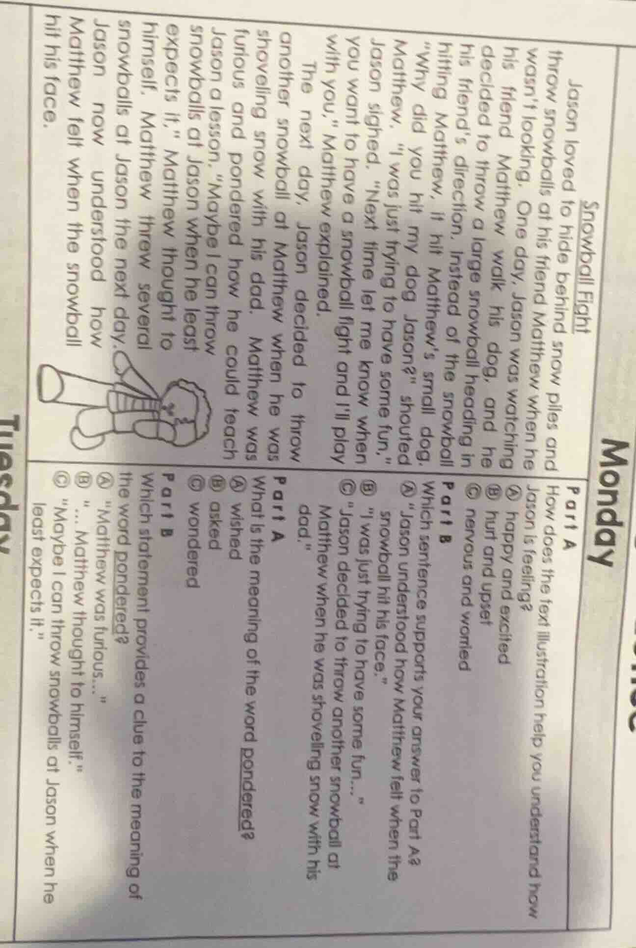 snowball fight jason loved to hide behind snow piles and throw snowball…