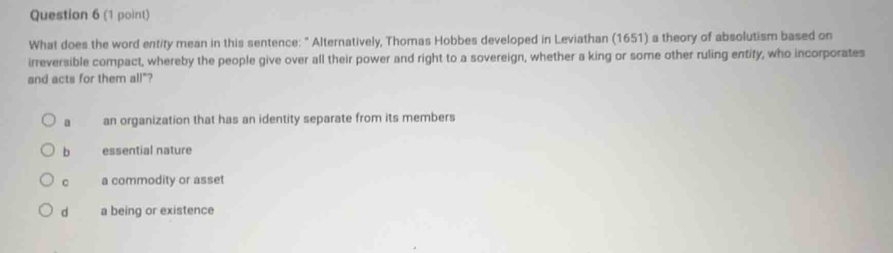 question 6 (1 point) what does the word entity mean in this sentence: \…