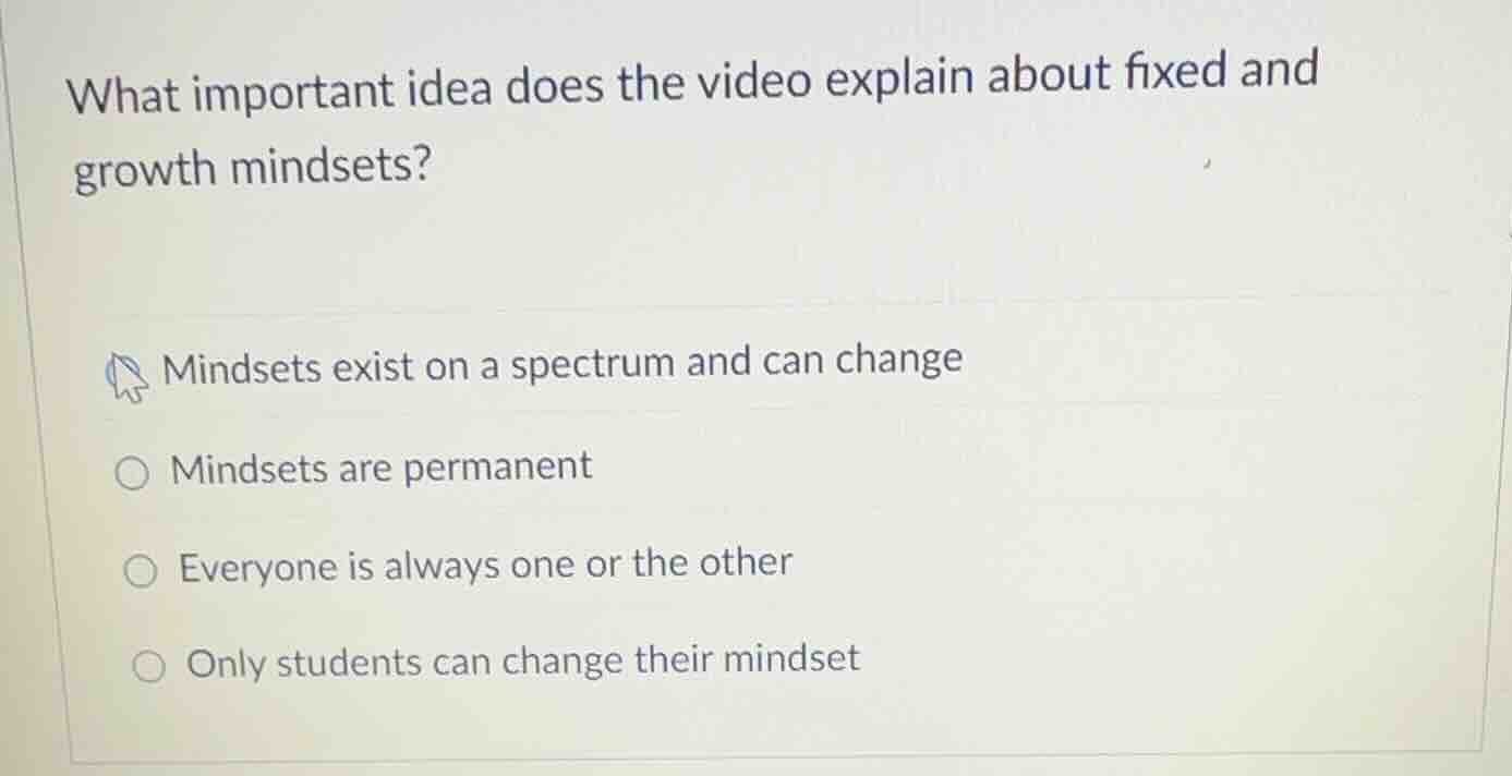 what important idea does the video explain about fixed and growth minds…