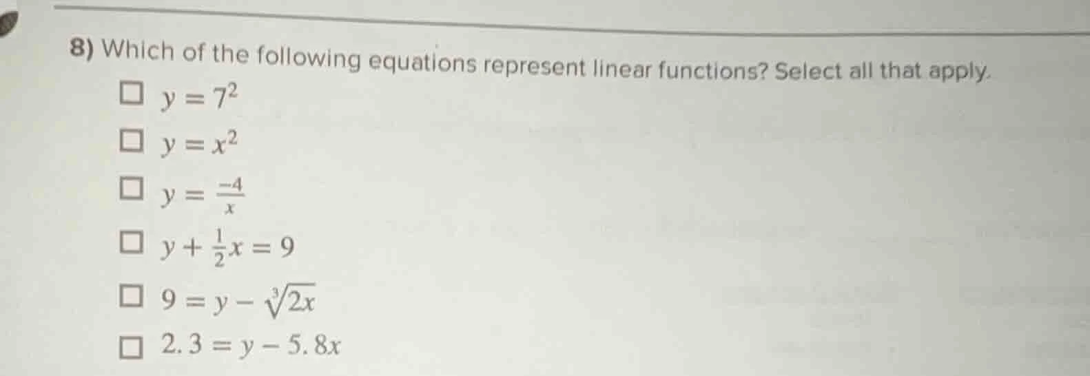 8) which of the following equations represent linear functions? select …