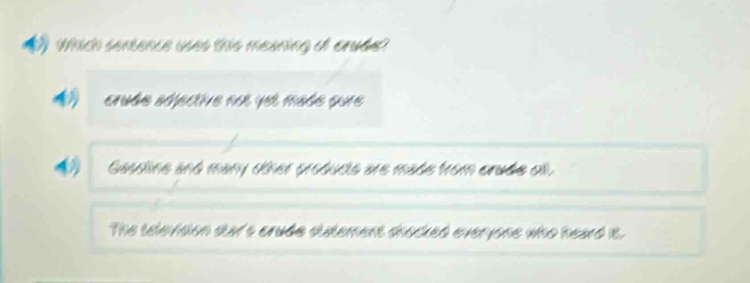 4) which sentence uses this meaning of crude? 4) crude adjective not ye…