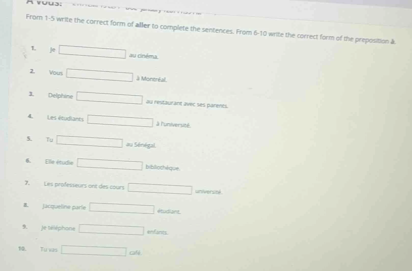 a vous: from 1-5 write the correct form of aller to complete the senten…