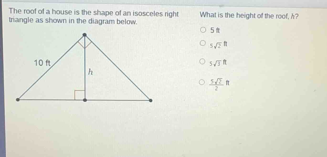 the roof of a house is the shape of an isosceles right triangle as show…
