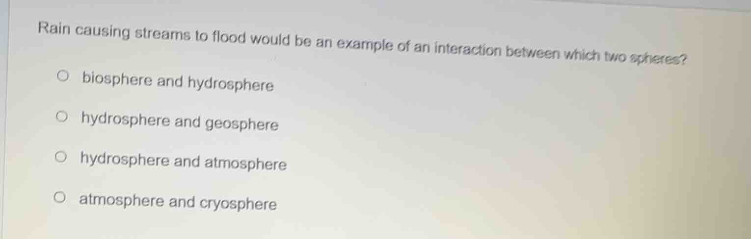 rain causing streams to flood would be an example of an interaction bet…