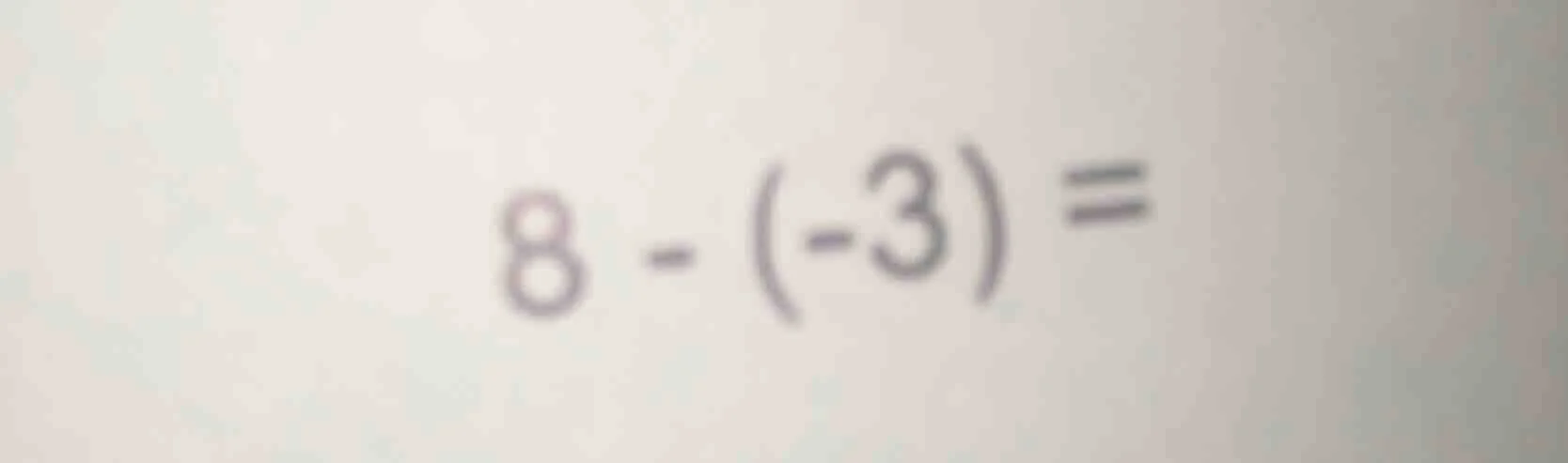 8 - (-3) =