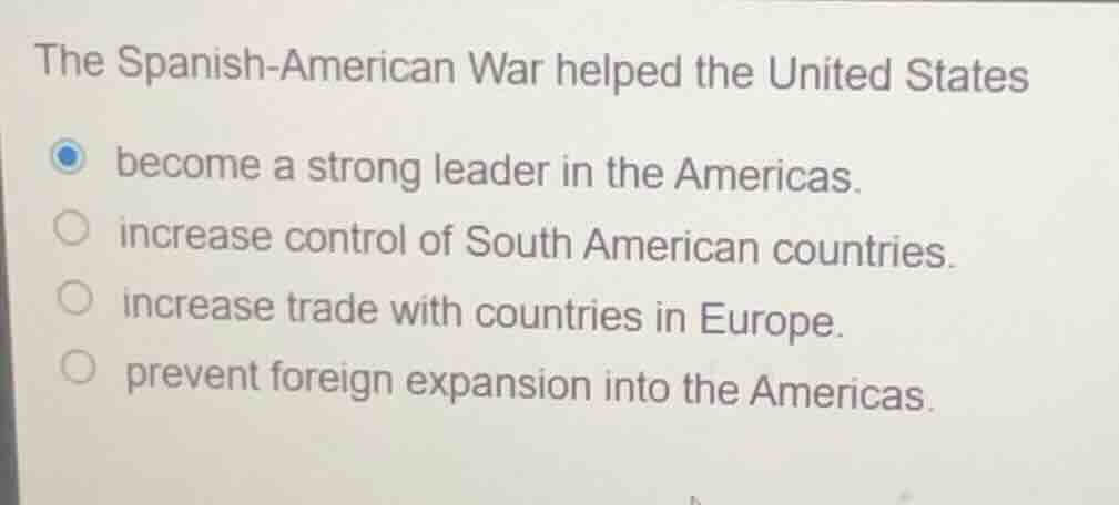 the spanish-american war helped the united states become a strong leade…