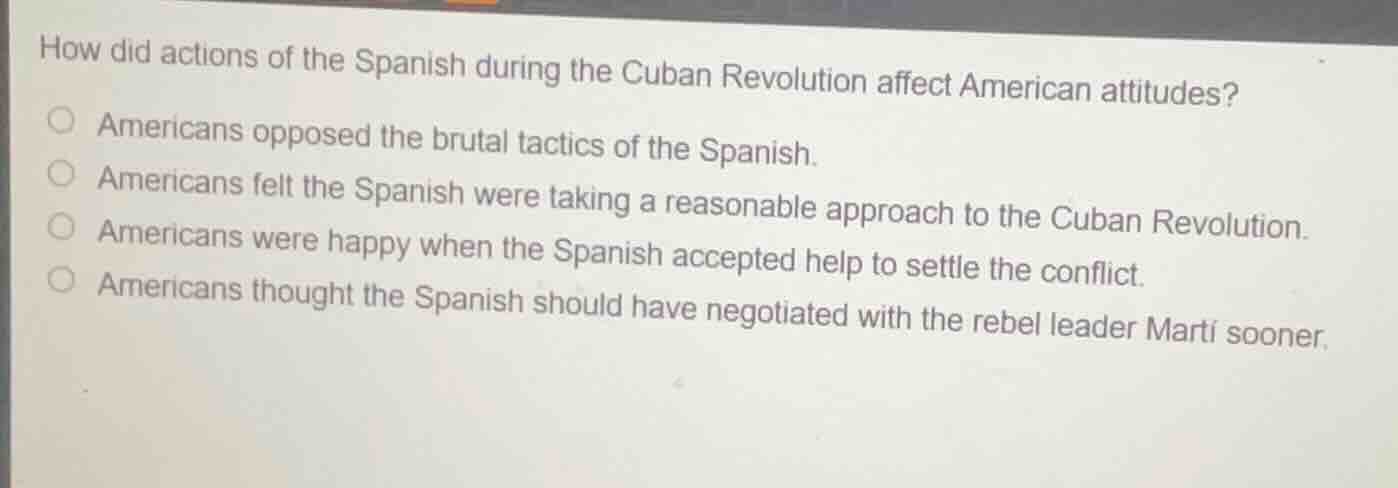 how did actions of the spanish during the cuban revolution affect ameri…