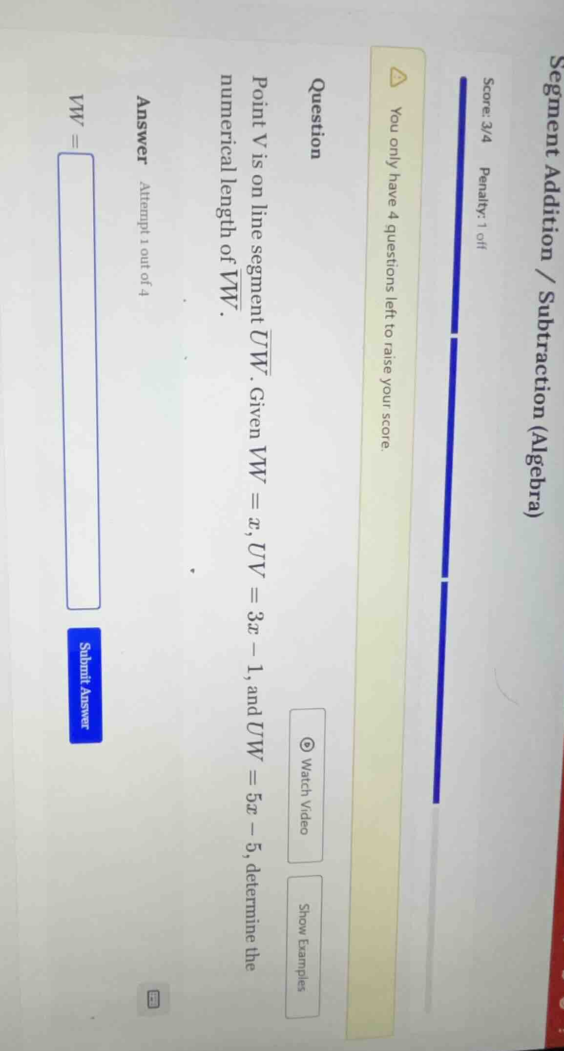 segment addition / subtraction (algebra) score: 3/4 penalty: 1 off you …