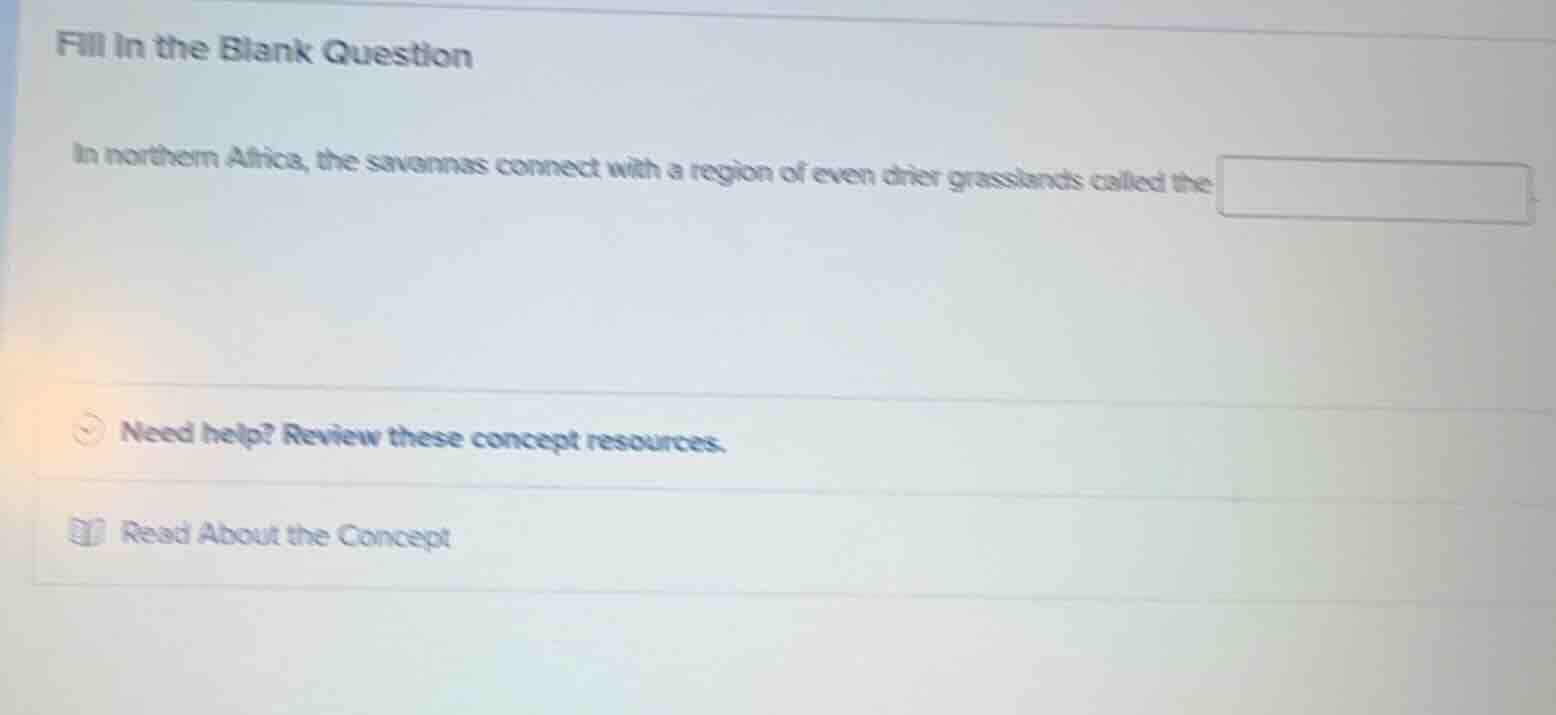 fill in the blank question in northern africa, the savannas connect wit…