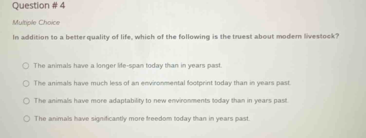 question # 4 multiple choice in addition to a better quality of life, w…