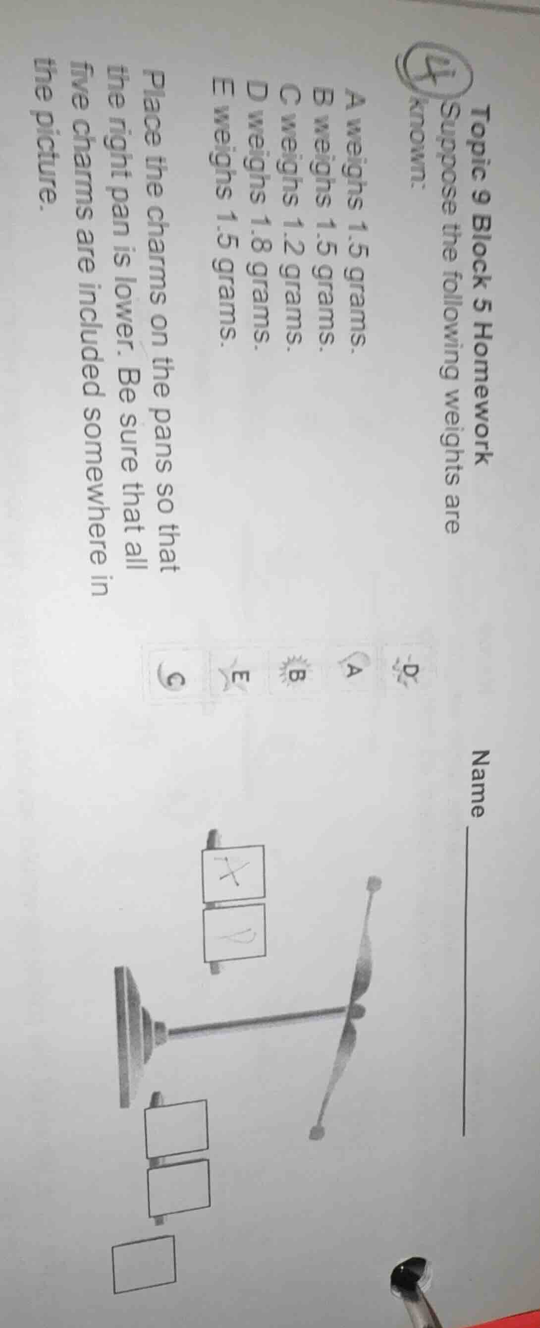 topic 9 block 5 homework suppose the following weights are known: a wei…