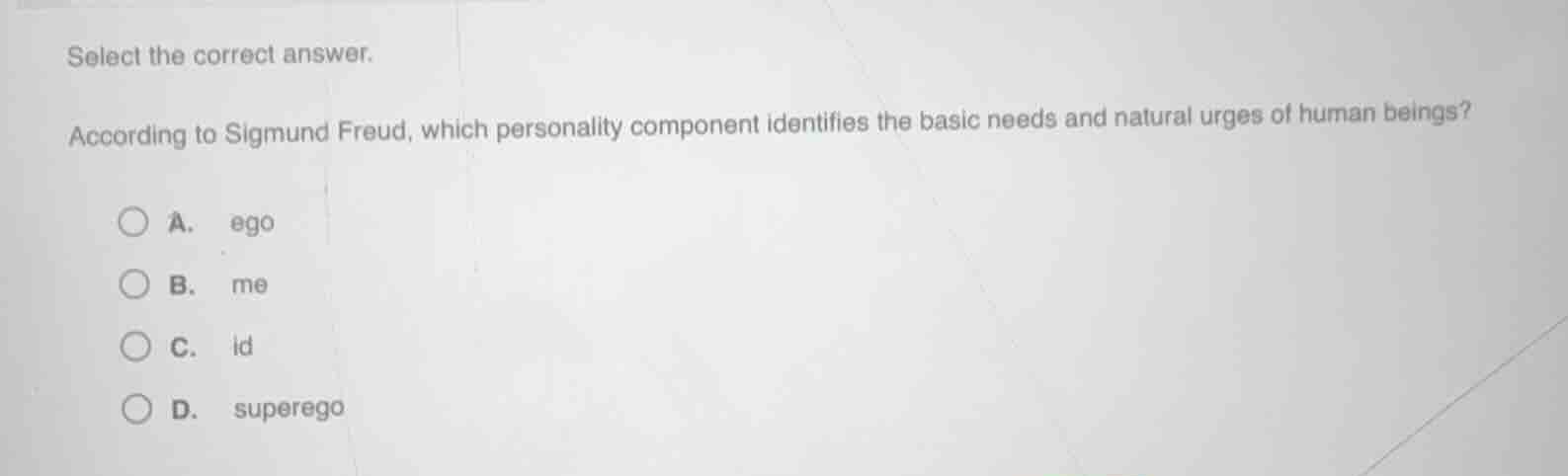 select the correct answer. according to sigmund freud, which personalit…