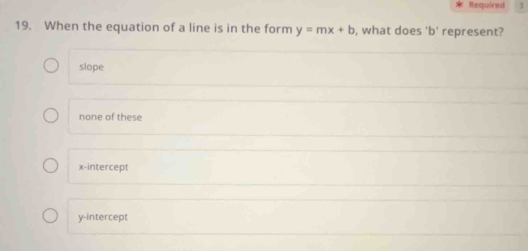 19. when the equation of a line is in the form $y = mx + b$, what does …