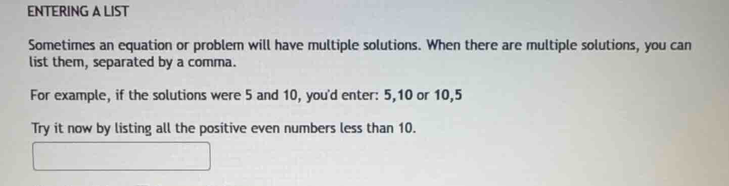 entering a list sometimes an equation or problem will have multiple sol…