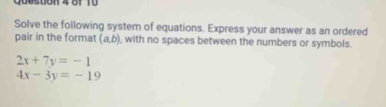 question 4 of 10 solve the following system of equations. express your …