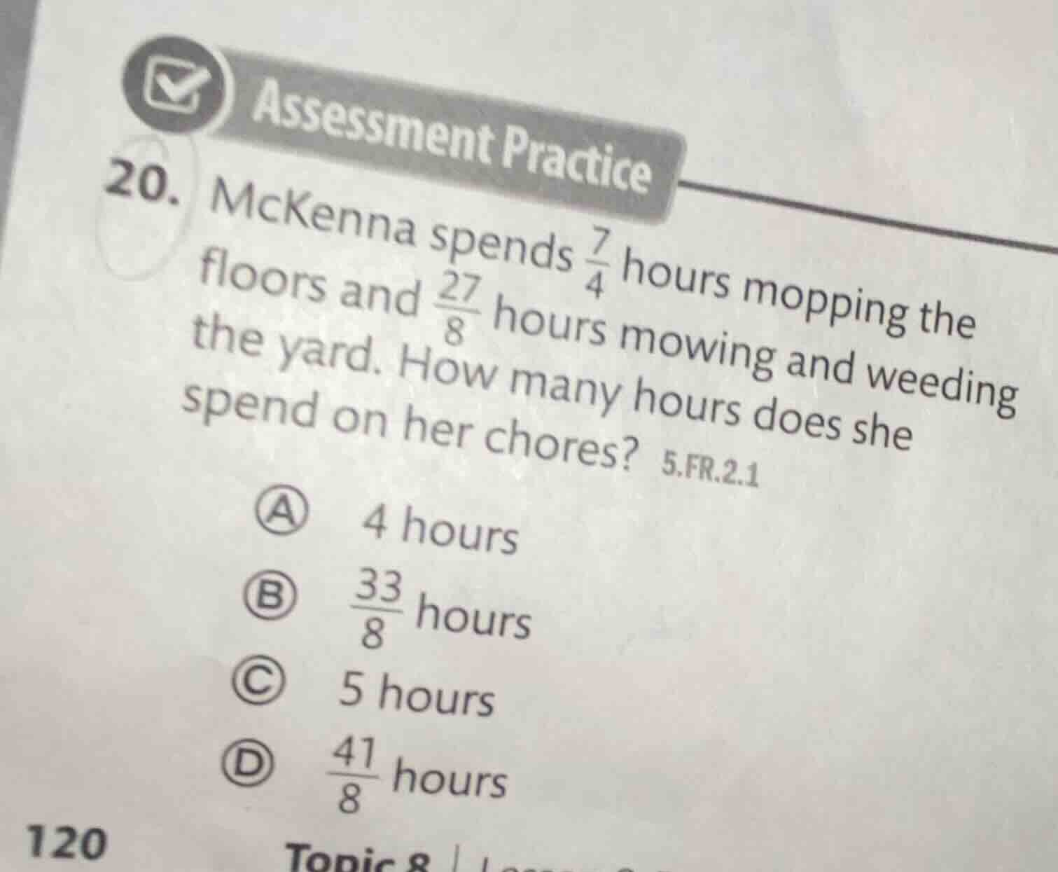 assessment practice 20. mckenna spends \\(\\frac{7}{4}\\) hours mopping…