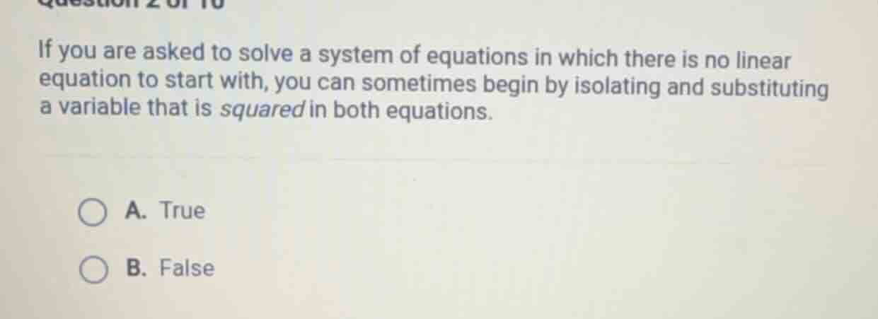 if you are asked to solve a system of equations in which there is no li…
