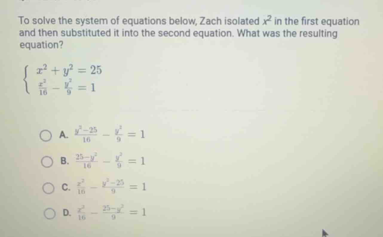 to solve the system of equations below, zach isolated ( x^2 ) in the fi…