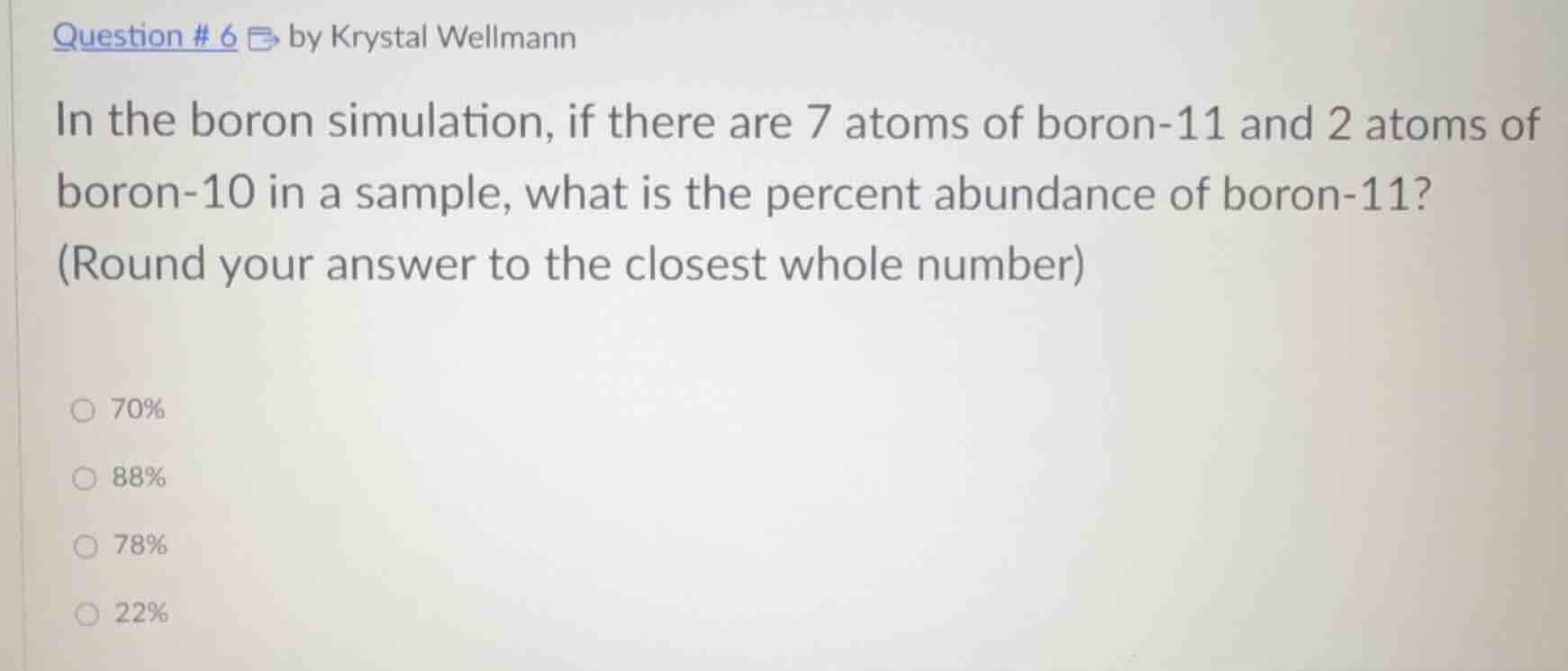 question # 6 by krystal wellmann in the boron simulation, if there are …