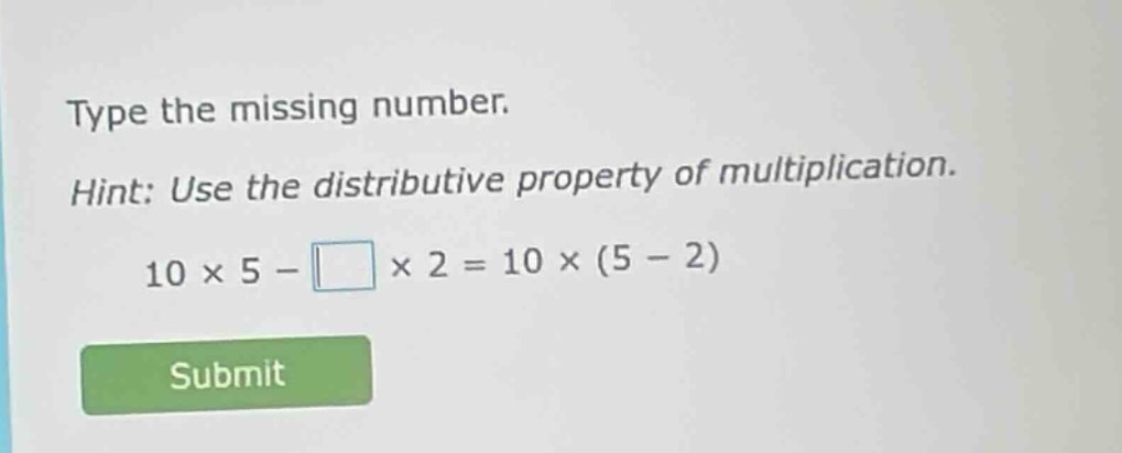 type the missing number. hint: use the distributive property of multipl…