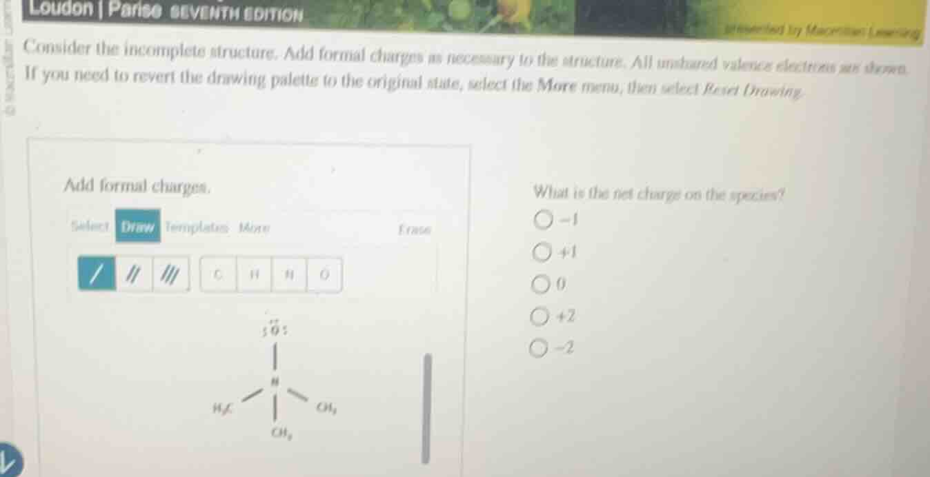 loudon | parise seventh edition consider the incomplete structure. add …
