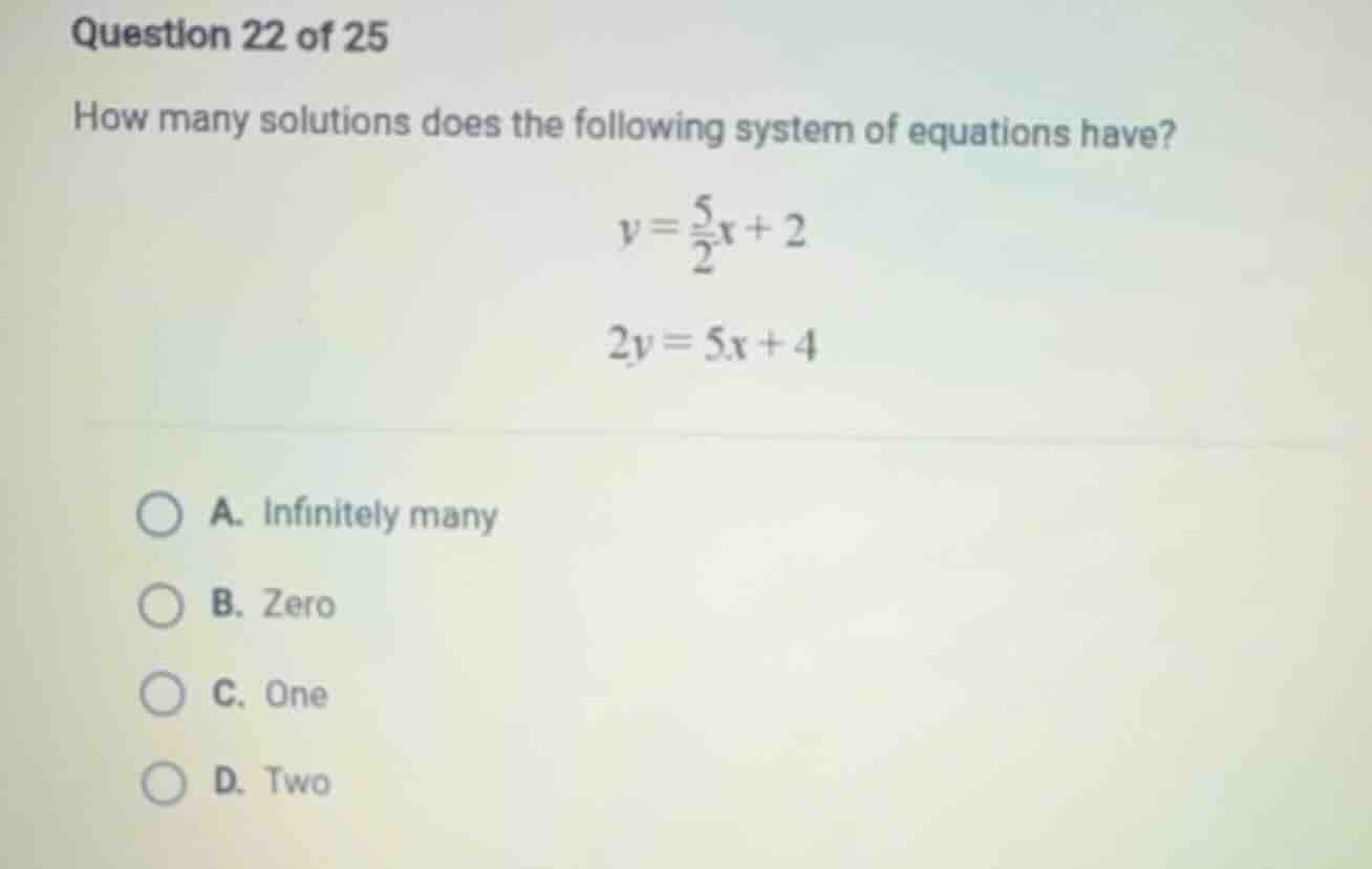 question 22 of 25 how many solutions does the following system of equat…