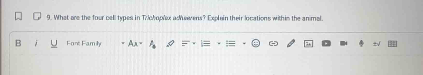 9. what are the four cell types in trichoplax adhaerens? explain their …